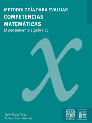 cover image of Metodología para evaluar competencias matemáticas. El pensamiento algebraico